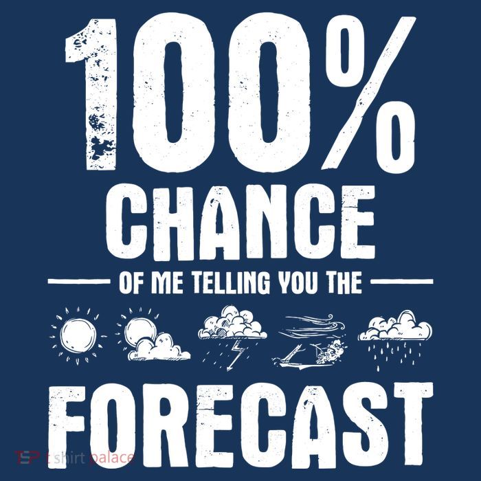 100% Chance Of Me Telling You The Forecast Meteorologist Baby Bodysuit