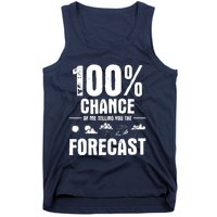 100% Chance Of Me Telling You The Forecast Meteorologist Tank Top