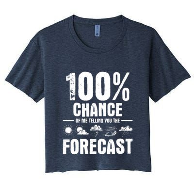 100% Chance Of Me Telling You The Forecast Meteorologist Crop Top