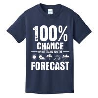 100% Chance Of Me Telling You The Forecast Meteorologist Kids T-Shirt