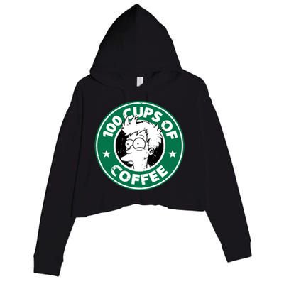 100 Cups Of Coffee Crop Fleece Hoodie