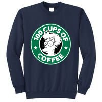 100 Cups Of Coffee Sweatshirt