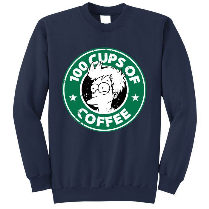 100 Cups Of Coffee Sweatshirt