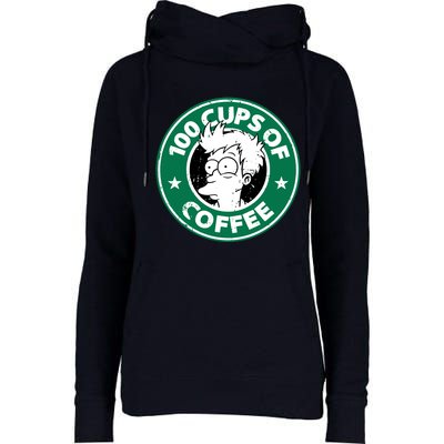 100 Cups Of Coffee Womens Funnel Neck Pullover Hood