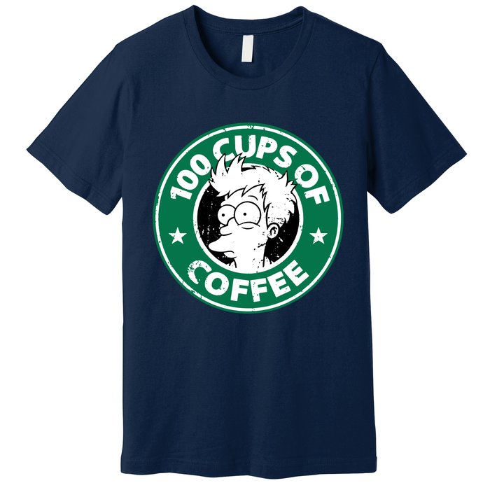 100 Cups Of Coffee Premium T-Shirt