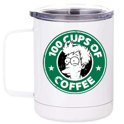 100 Cups Of Coffee 12 oz Stainless Steel Tumbler Cup