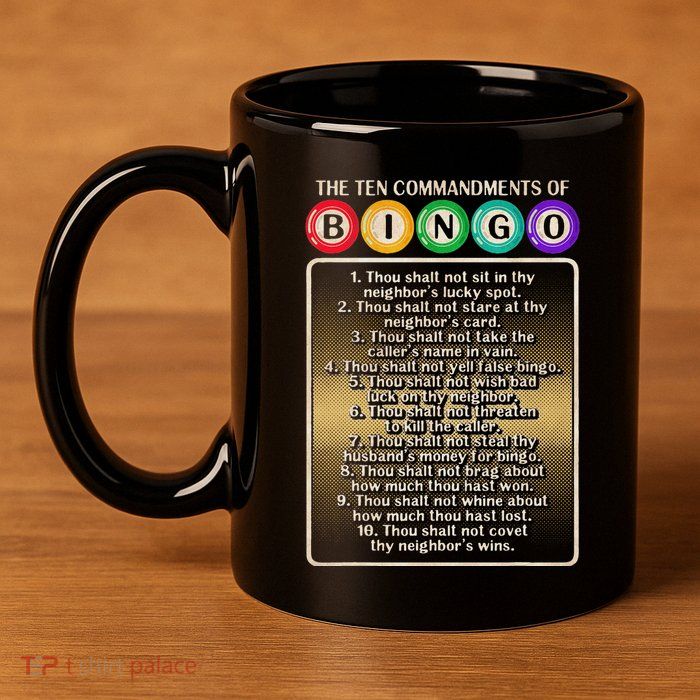 10 Commandments Of Bingo Bingo Player 11oz C Handle Ceramic Mug