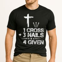 1 Cross Plus 3 Nails Equal 4 Given Christian Faith Cross Performance Shirt