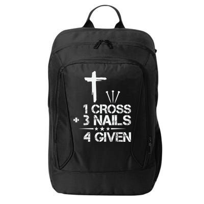 1 Cross Plus 3 Nails Equal 4 Given Christian Faith Cross City Backpack