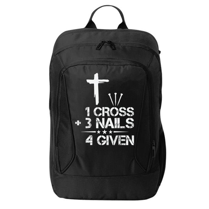 1 Cross Plus 3 Nails Equal 4 Given Christian Faith Cross City Backpack