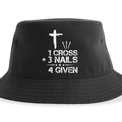 1 Cross Plus 3 Nails Equal 4 Given Christian Faith Cross Sustainable Bucket Hat