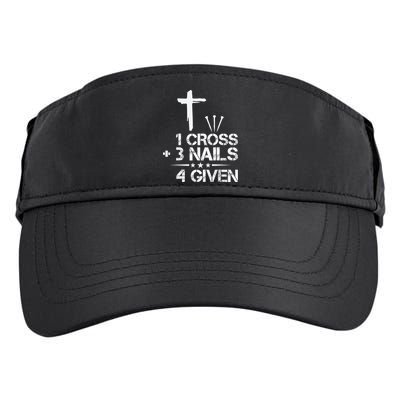 1 Cross Plus 3 Nails Equal 4 Given Christian Faith Cross Adult Drive Performance Visor