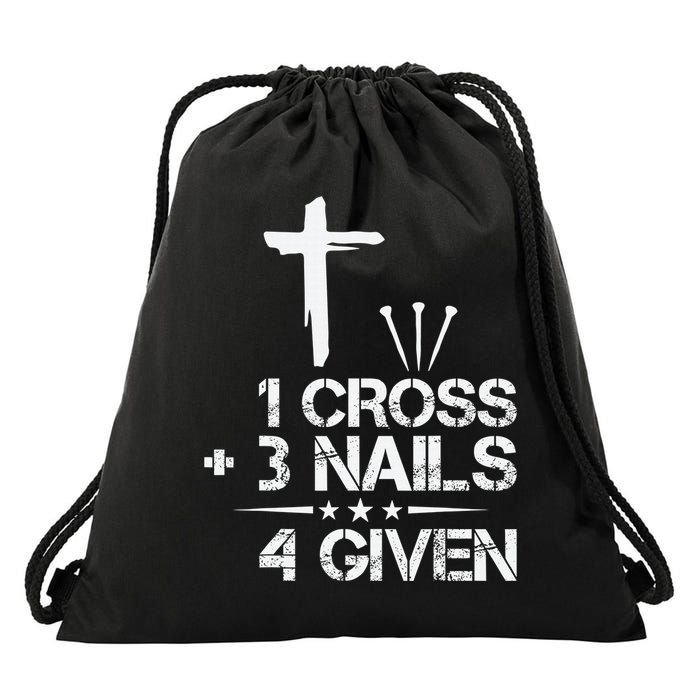 1 Cross Plus 3 Nails Equal 4 Given Christian Faith Cross Drawstring Bag