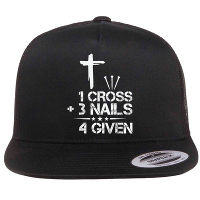 1 Cross Plus 3 Nails Equal 4 Given Christian Faith Cross Flatbill Hat