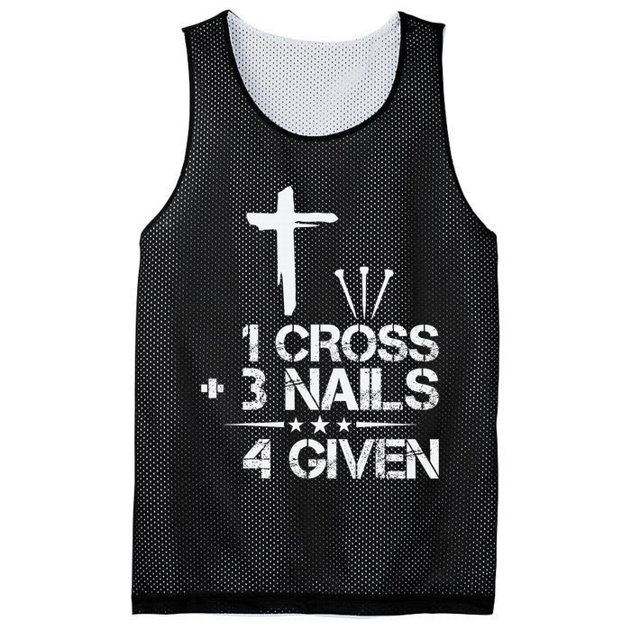 1 Cross Plus 3 Nails Equal 4 Given Christian Faith Cross Mesh Reversible Basketball Jersey Tank