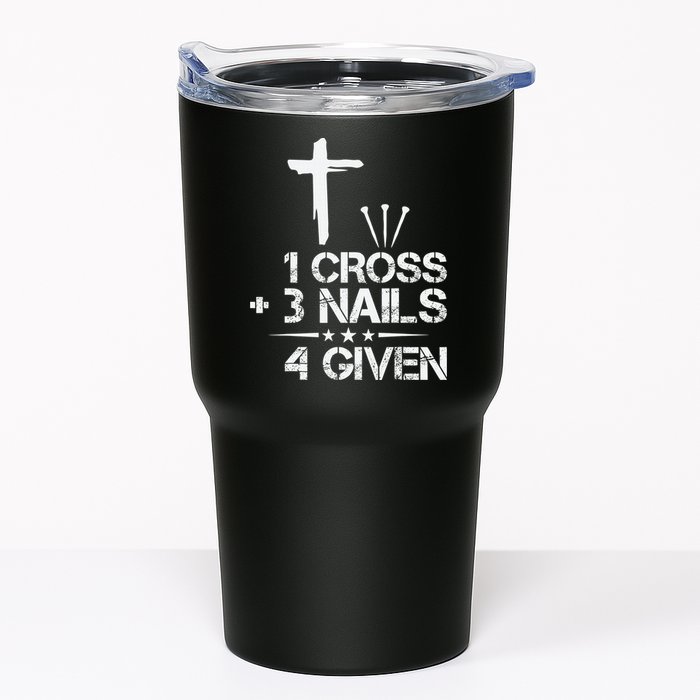1 Cross Plus 3 Nails Equal 4 Given Christian Faith Cross Tumbler