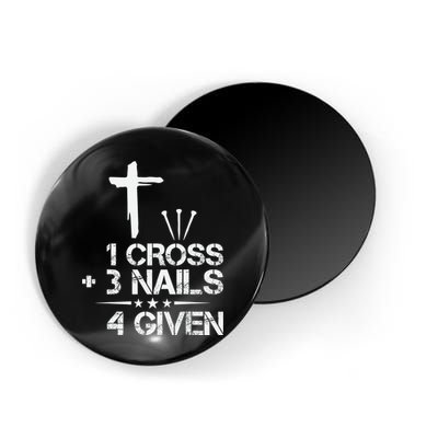 1 Cross Plus 3 Nails Equal 4 Given Christian Faith Cross Magnet