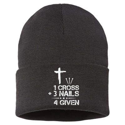 1 Cross Plus 3 Nails Equal 4 Given Christian Faith Cross Sustainable Knit Beanie