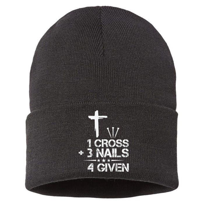 1 Cross Plus 3 Nails Equal 4 Given Christian Faith Cross Sustainable Knit Beanie