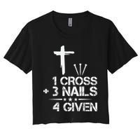 1 Cross Plus 3 Nails Equal 4 Given Christian Faith Cross Crop Top