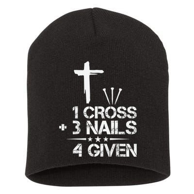 1 Cross Plus 3 Nails Equal 4 Given Christian Faith Cross Short Acrylic Beanie