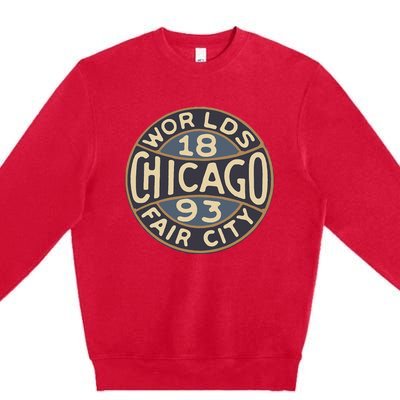 1893 Chicago WorldS Fair Vintage Design Premium Crewneck Sweatshirt