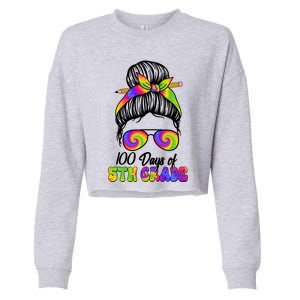 100 Days 5th Grade Messy Bun 100th Day Being Smarter Tie Dye Gift Cropped Pullover Crew