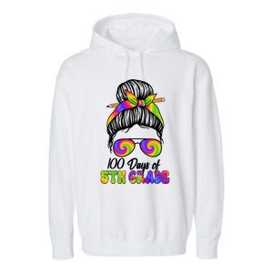 100 Days 5th Grade Messy Bun 100th Day Being Smarter Tie Dye Gift Garment-Dyed Fleece Hoodie