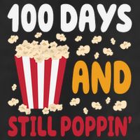 100 Days And Still Poppin 100th Day Of School Funny Cool Comfort Performance Bucket Hat