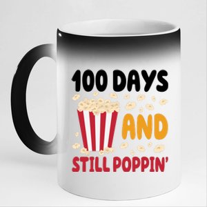 100 Days And Still Poppin 100th Day Of School Funny 11oz Black Color Changing Mug