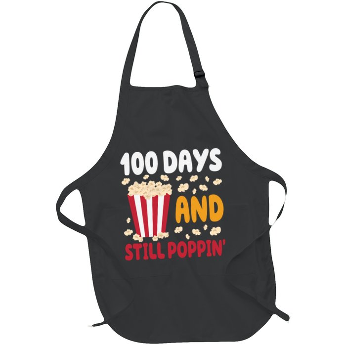 100 Days And Still Poppin 100th Day Of School Funny Full-Length Apron With Pockets