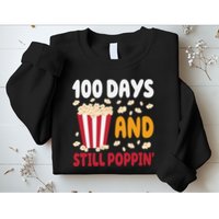 100 Days And Still Poppin 100th Day Of School Funny Sweatshirt