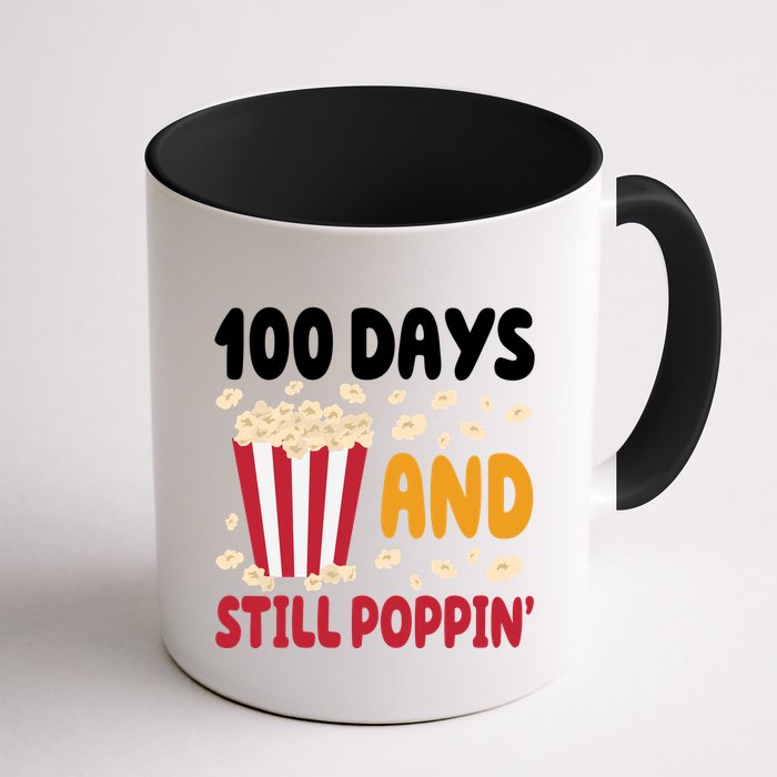 100 Days And Still Poppin 100th Day Of School Funny Mug