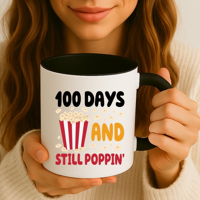 100 Days And Still Poppin 100th Day Of School Funny Mug