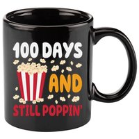 100 Days And Still Poppin 100th Day Of School Funny 11oz C Handle Ceramic Mug