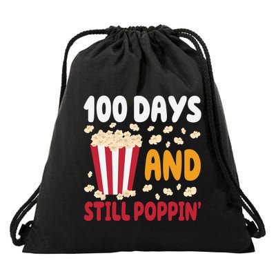 100 Days And Still Poppin 100th Day Of School Funny Drawstring Bag