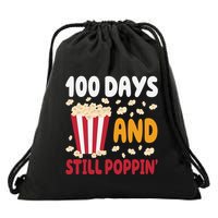 100 Days And Still Poppin 100th Day Of School Funny Drawstring Bag