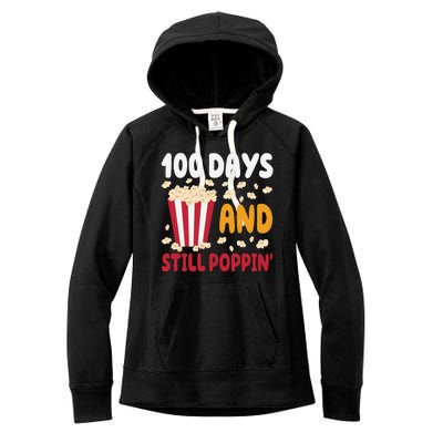 100 Days And Still Poppin 100th Day Of School Funny Women's Fleece Hoodie