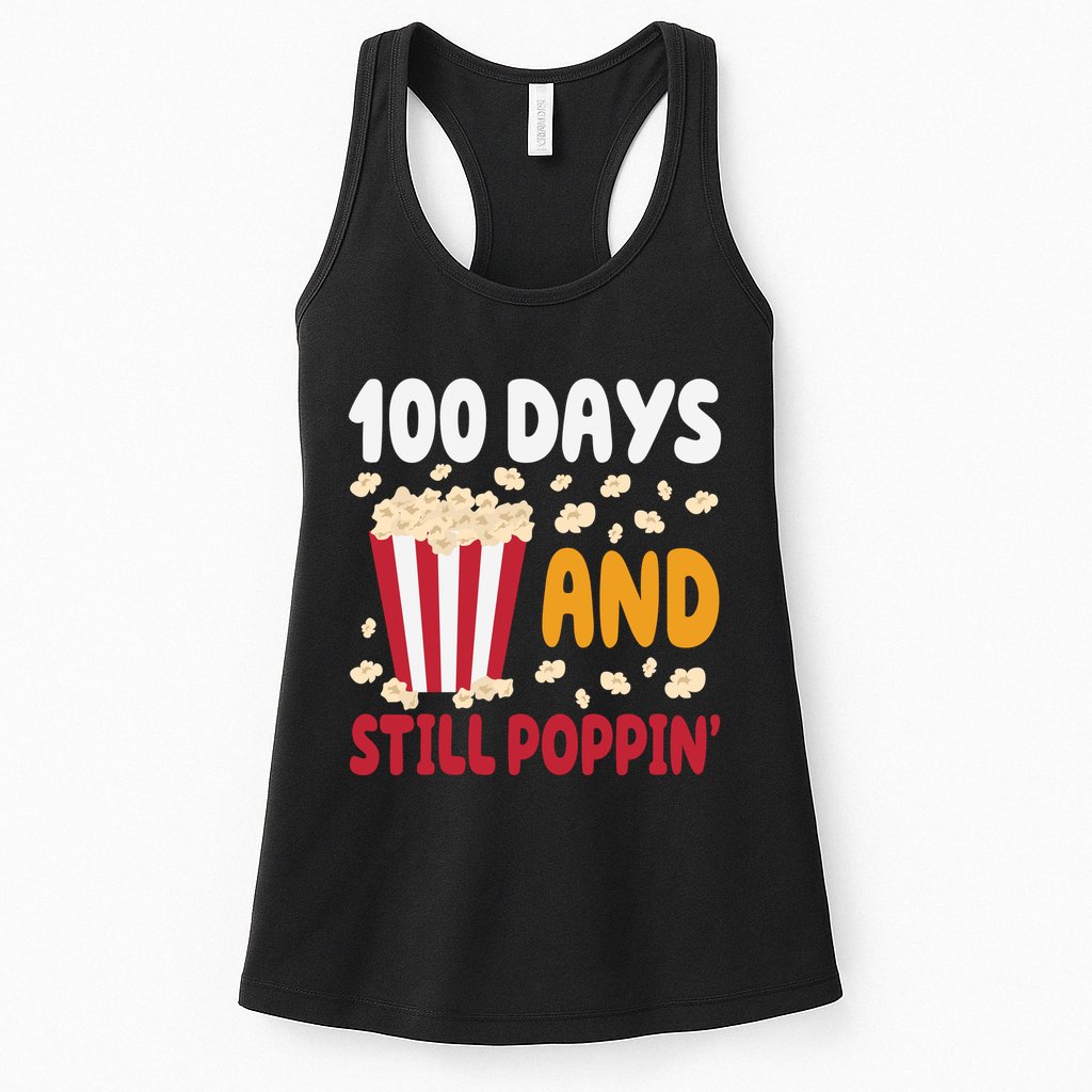 100 Days And Still Poppin 100th Day Of School Funny Womens Tank Top