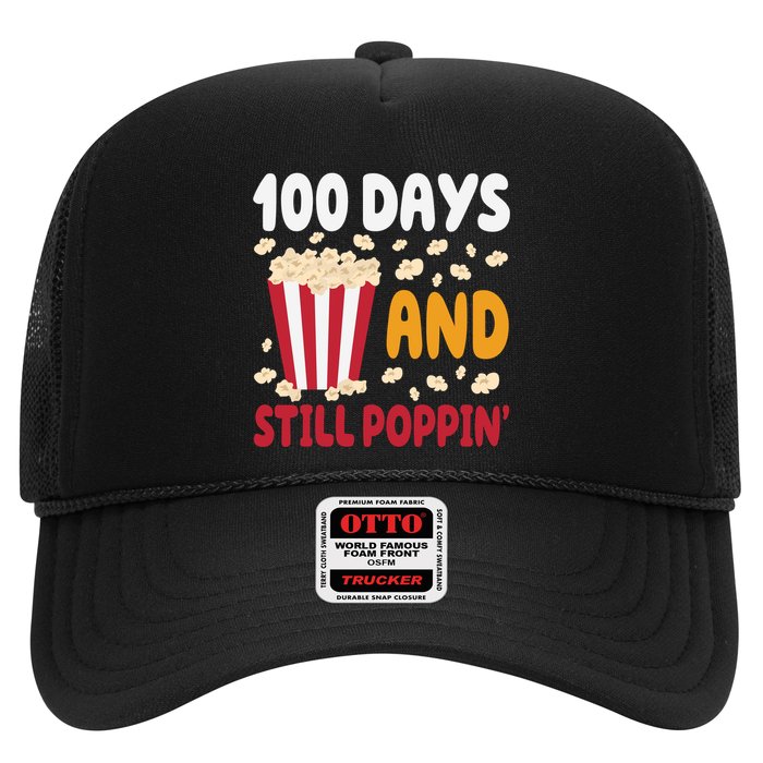 100 Days And Still Poppin 100th Day Of School Funny Trucker Hat