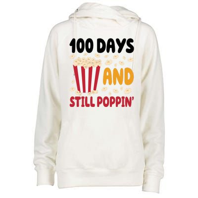 100 Days And Still Poppin 100th Day Of School Funny Womens Funnel Neck Pullover Hood