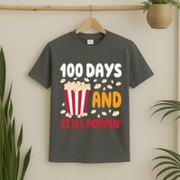 100 Days And Still Poppin 100th Day Of School Funny T-Shirt