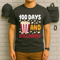 100 Days And Still Poppin 100th Day Of School Funny T-Shirt