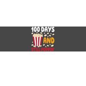 100 Days And Still Poppin 100th Day Of School Funny Bumper Sticker