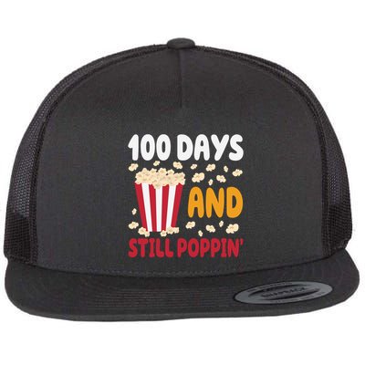 100 Days And Still Poppin 100th Day Of School Funny Flatbill Hat