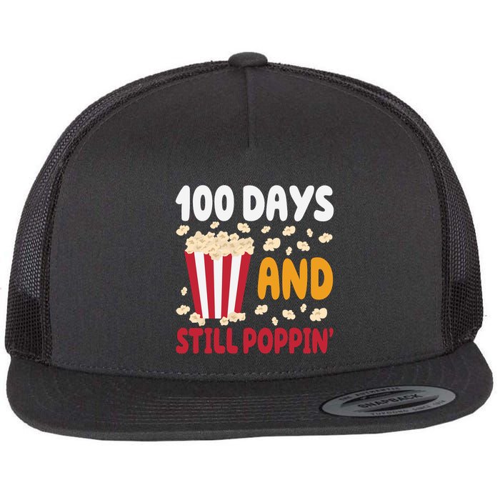 100 Days And Still Poppin 100th Day Of School Funny Flatbill Hat