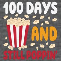 100 Days And Still Poppin 100th Day Of School Funny Flatbill Hat