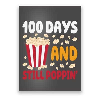 100 Days And Still Poppin 100th Day Of School Funny Poster
