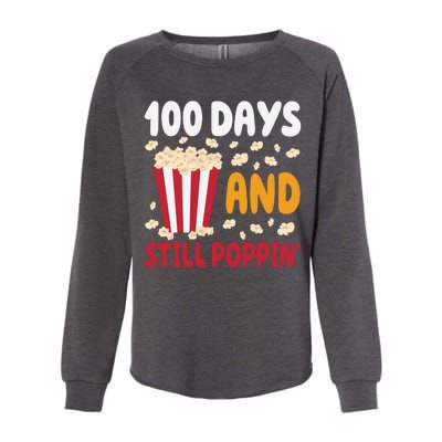 100 Days And Still Poppin 100th Day Of School Funny Womens California Wash Sweatshirt