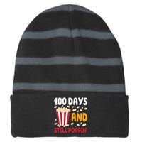 100 Days And Still Poppin 100th Day Of School Funny Striped Beanie with Solid Band